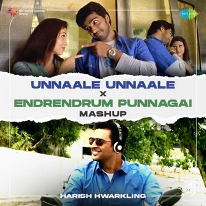 Unnaale Unnaale X Endrendrum Punnagai (Mashup) - Single (2024) (Harris Jayaraj)